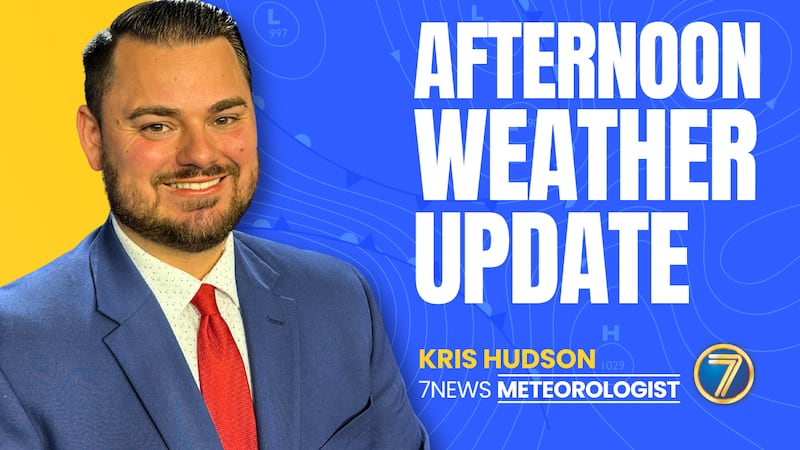 7News Meteorologist Kris Hudson has the latest forecast.